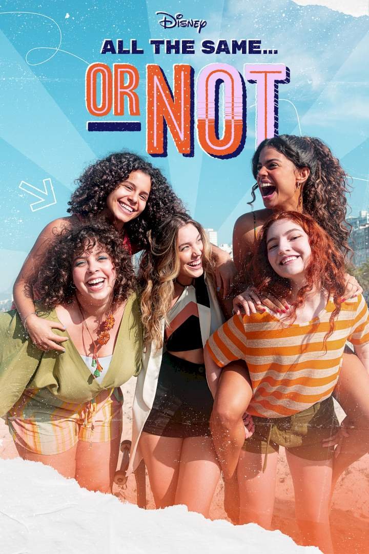 All The Same... Or Not (Season 1 Episode 1-10) Download Netnaija