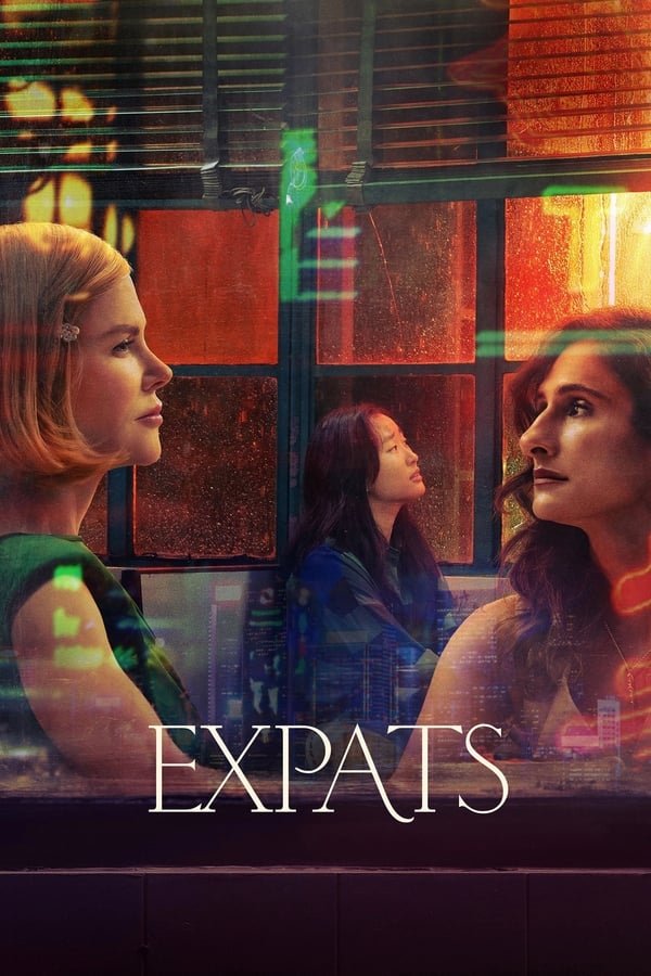 Expats (Season 1 Episode 1-5) Download Netnaija