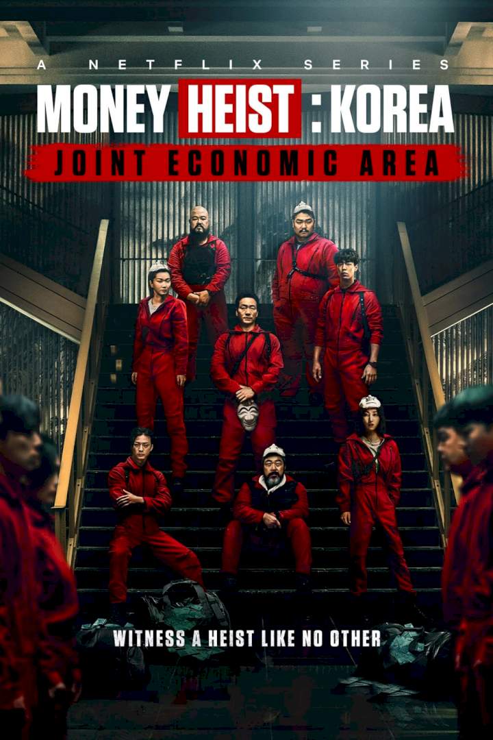 Money Heist: Korea (Season 1 Episode 1-6) Download Netnaija